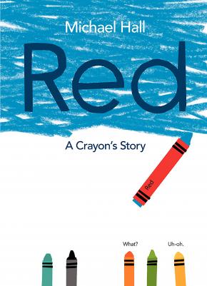 Red: A Crayon's Story Red: A Crayon's Story
