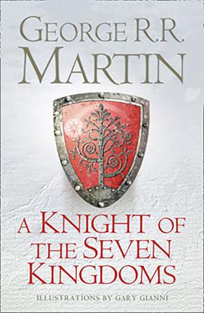 A Knight of the Seven Kingdoms A Knight of the Seven Kingdoms