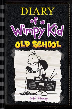Old School: Diary of a Wimpy Kid: Book 10 Old School: Diary of a Wimpy Kid: Book 10