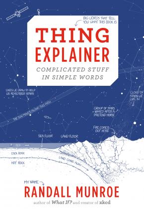 Thing Explainer Thing Explainer