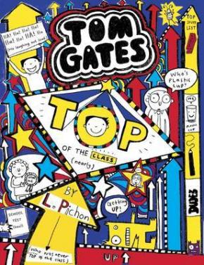Top of the Class: Tom Gates: Book 9 Top of the Class: Tom Gates: Book 9