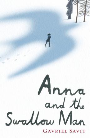 Anna and the Swallow Man Anna and the Swallow Man