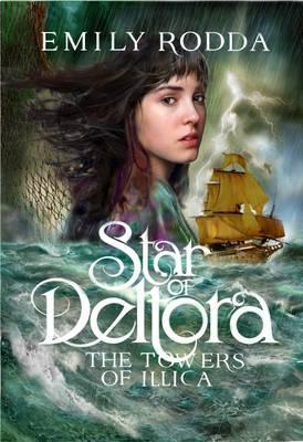 Towers of Illica: Star of Deltora, Book 3