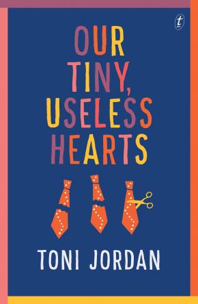 Our Tiny, Useless Hearts Our Tiny, Useless Hearts