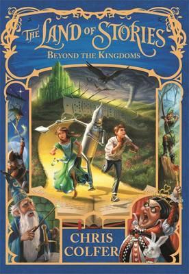 Land of Stories 4: Beyond the Kingdoms Land of Stories 4: Beyond the Kingdoms