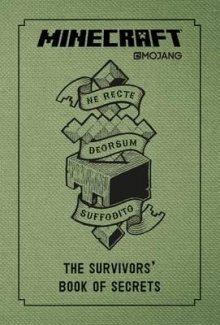 Minecraft: The Survivors’ Book of Secrets Minecraft: The Survivors’ Book of Secrets