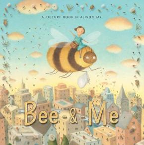 Bee and Me Bee and Me