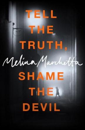 Tell the Truth, Shame the Devil Tell the Truth, Shame the Devil