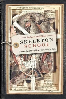 Skeleton School: Dissecting the Gift of Body Donation