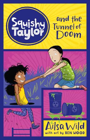 Squishy Taylor And The Tunnel Of Doom Squishy Taylor And The Tunnel Of Doom