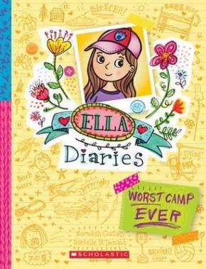 Ella Diaries, Book 8: Worst Camp Ever! Ella Diaries, Book 8: Worst Camp Ever!