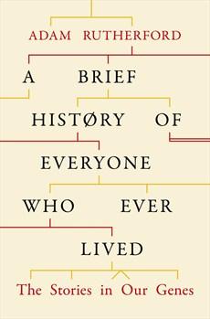 A Brief History of Everyone who Ever Lived A Brief History of Everyone who Ever Lived