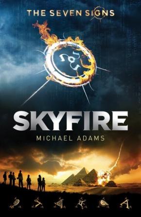 Skyfire, Book 1: Seven Signs Skyfire, Book 1: Seven Signs
