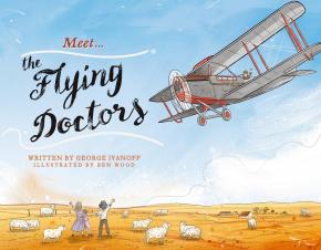 Meet… the Flying Doctors Meet… the Flying Doctors