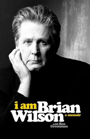 I Am Brian Wilson I Am Brian Wilson