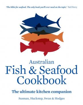 Australian Fish and Seafood Cookbook Australian Fish and Seafood Cookbook