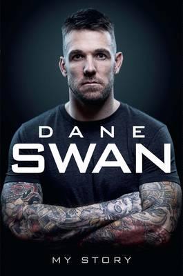 Dane Swan: My Story Dane Swan: My Story