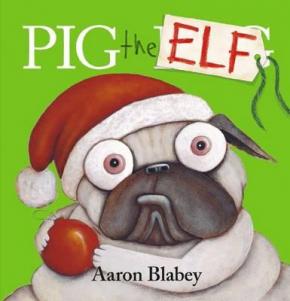 Pig the Elf Pig the Elf
