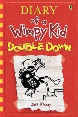 Double Down, Book 11: Diary of a Wimpy Kid Double Down, Book 11: Diary of a Wimpy Kid