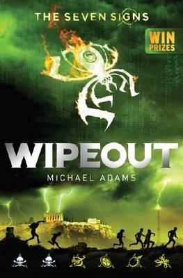 Seven Signs, Book 3: Wipeout Seven Signs, Book 3: Wipeout