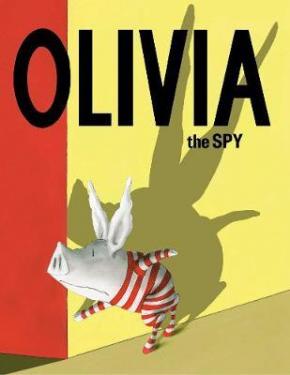 Olivia the Spy Olivia the Spy