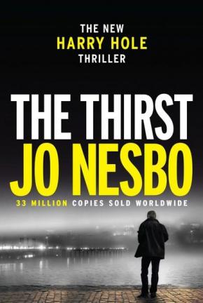 Harry Hole Series, Book 11: The Thirst Harry Hole Series, Book 11: The Thirst