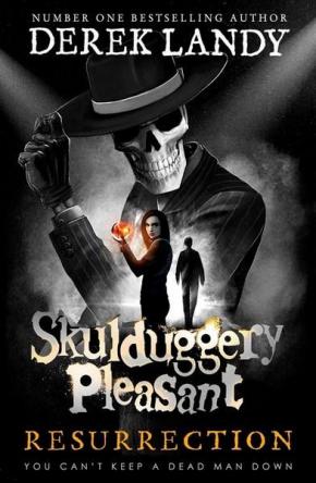 Resurrection: Skulduggery Pleasant, Book 10 Resurrection: Skulduggery Pleasant, Book 10