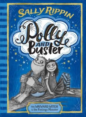 Polly and Buster: The Wayward Witch and the Feelings Monster Polly and Buster: The Wayward Witch and the Feelings Monster