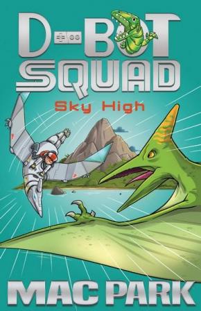 D-Bot Squad 2: Sky High D-Bot Squad 2: Sky High