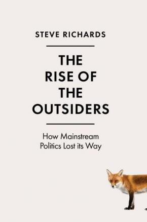 The Rise of the Outsiders The Rise of the Outsiders