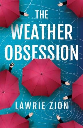 The Weather Obsession The Weather Obsession