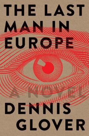 The Last Man in Europe: A Novel The Last Man in Europe: A Novel