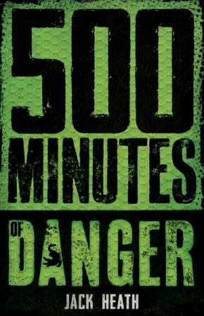 500 Minutes of Danger 500 Minutes of Danger