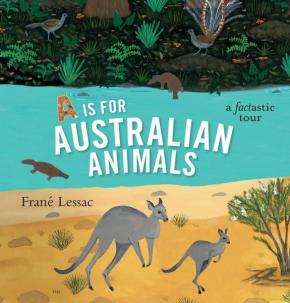 A is for Australian Animals A is for Australian Animals