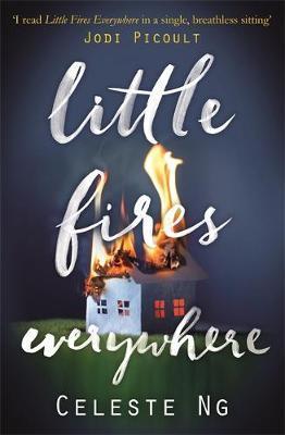Little Fires Everywhere Little Fires Everywhere