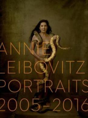 Annie Leibovitz Portraits: 2005-2016 Annie Leibovitz Portraits: 2005-2016