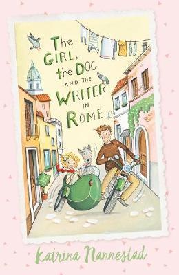 The Girl, the Dog and the Writer in Rome The Girl, the Dog and the Writer in Rome