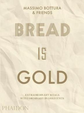 Bread is Gold Bread is Gold