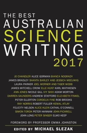 Best Australian Science Writing 2017 Best Australian Science Writing 2017