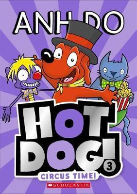 Hotdog #3: Circus Time! Hotdog #3: Circus Time!