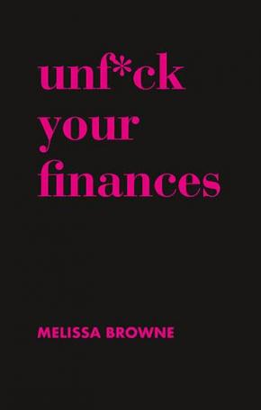 Unf*ck Your Finances Unf*ck Your Finances