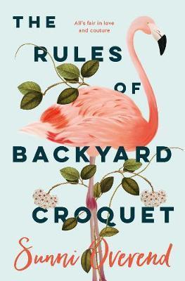 The Rules of Backyard Croquet The Rules of Backyard Croquet