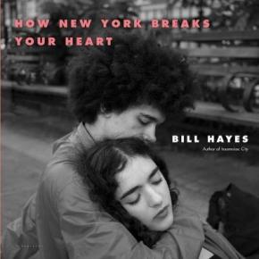 How New York Breaks Your Heart How New York Breaks Your Heart