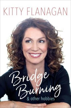 Bridge Burning and Other Hobbies Bridge Burning and Other Hobbies