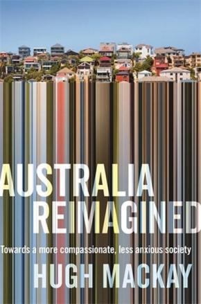 Australia Reimagined Australia Reimagined