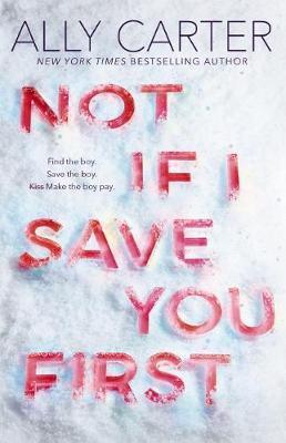 Not If I Save You First Not If I Save You First