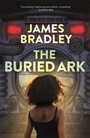 The Buried Ark: The Change Trilogy, Book 2 The Buried Ark: The Change Trilogy, Book 2
