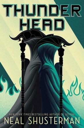 Thunderhead: Arc of a Scythe, Book 2 Thunderhead: Arc of a Scythe, Book 2