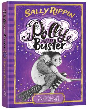 The Mystery of the Magic Stones: Polly and Buster Series, Book 2 The Mystery of the Magic Stones: Polly and Buster Series, Book 2