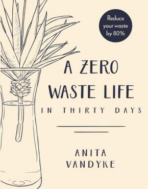 A Zero Waste Life A Zero Waste Life